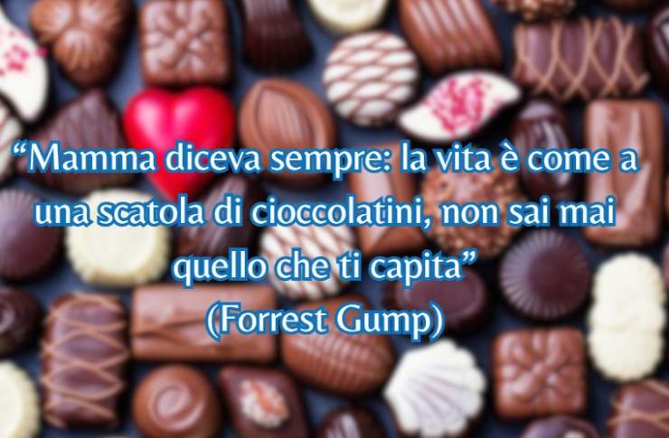 frase forrest gump e dei cioccolatini